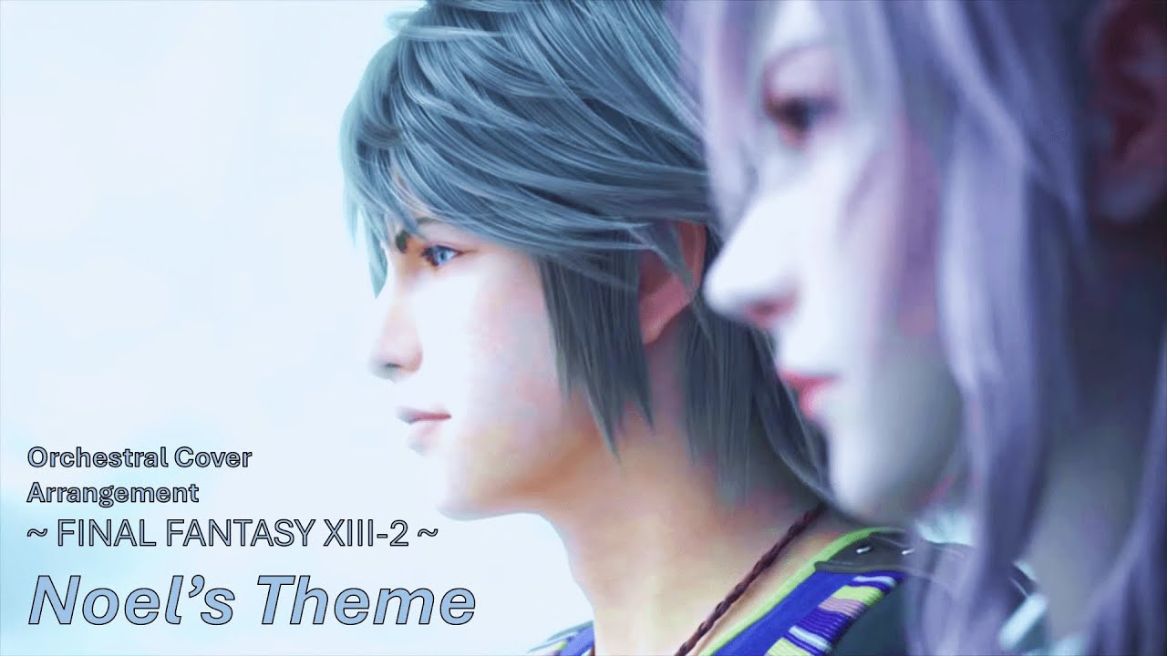 [FFXIII-2] Noel's Theme - Orchestral Cover Arrangement (MuseScore 4)