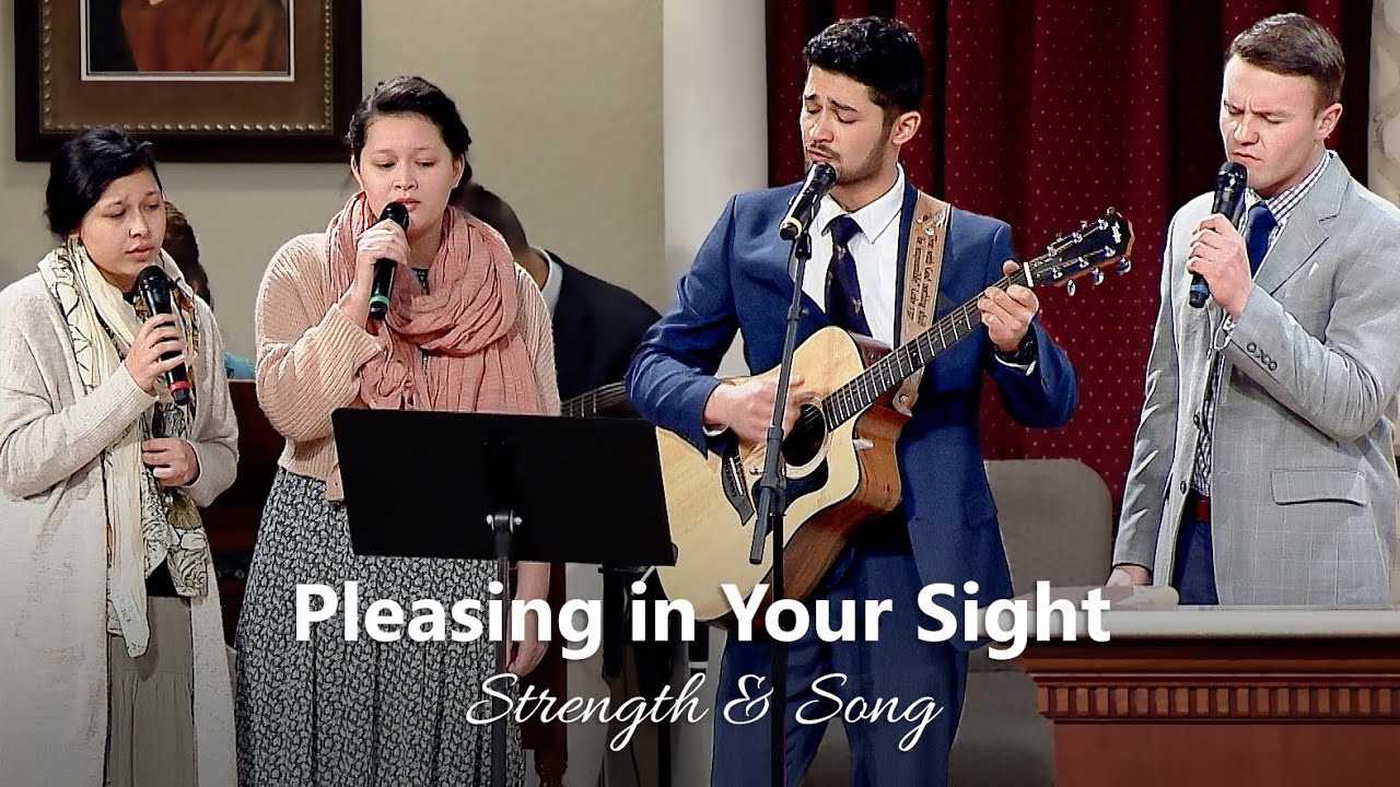 Pleasing in Your Sight - Believers Christian Fellowship