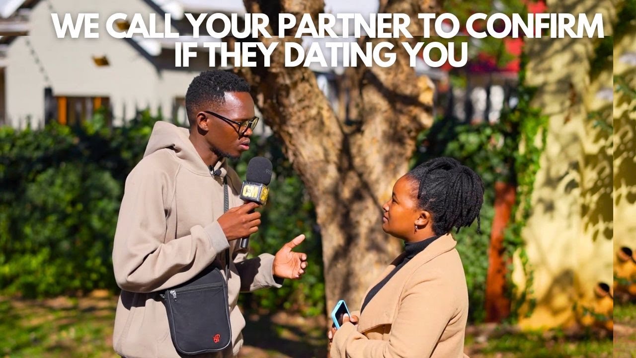 EP59: WE CALL YOUR PARTNER TO CONFIRM IF THEY DATING YOU