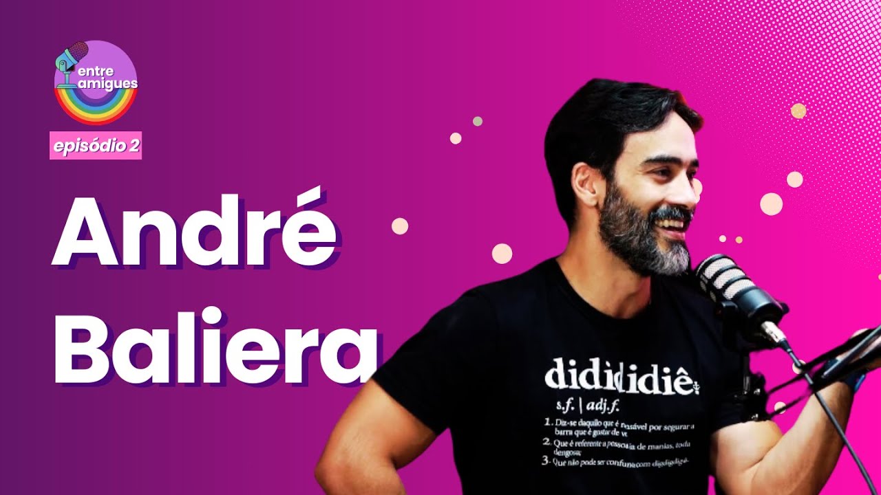 Episódio 02: gay padrão, criança viada e sobrevivendo à LGBTfobia com André Baliera