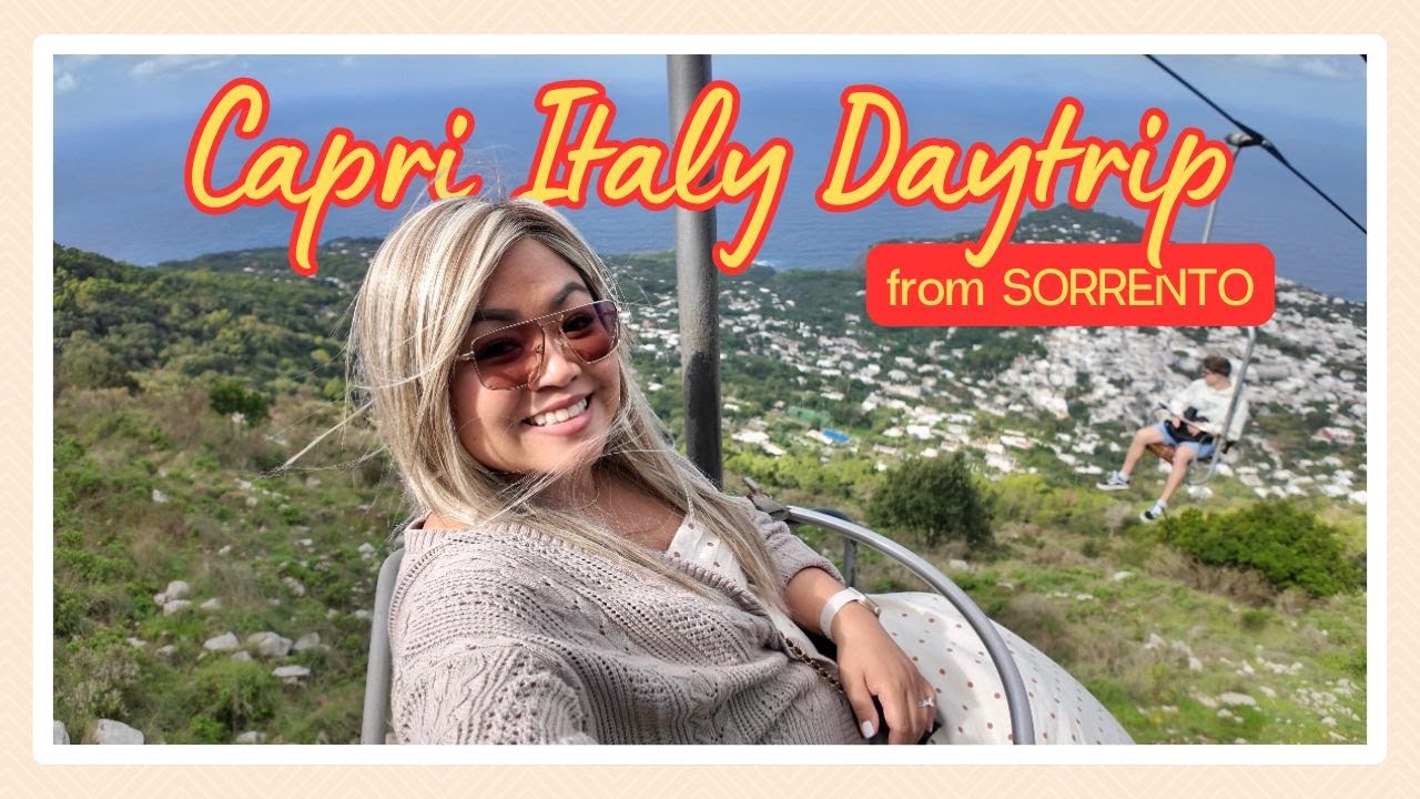 Capri Daytrip from Sorrento | Monte Solaro Chairlift | How to Get Around Capri