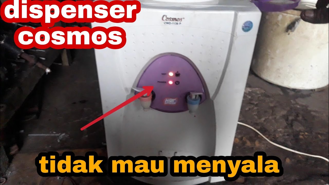 cara memperbaiki dispenser cosmos  mati total