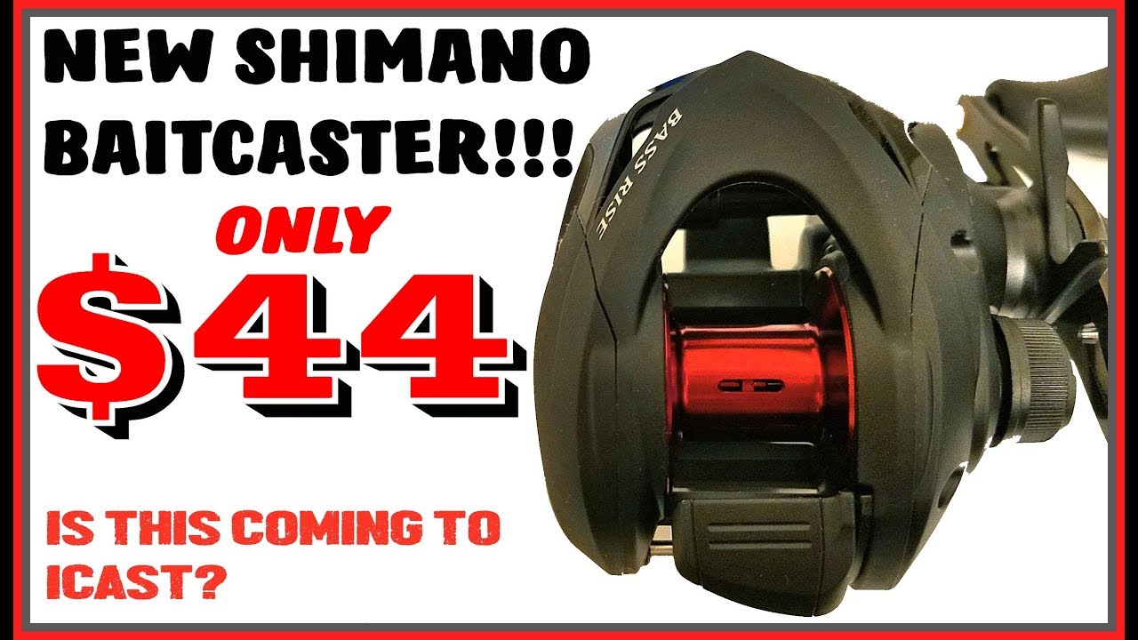 NEW $44 SHIMANO BAITCASTER!!! IS THIS COMING TO ICAST?