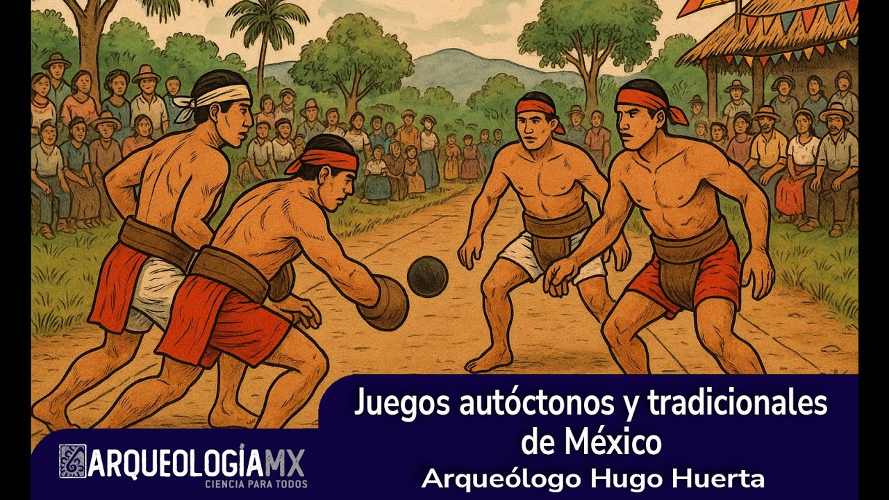 Juegos autóctonos y tradicionales de México