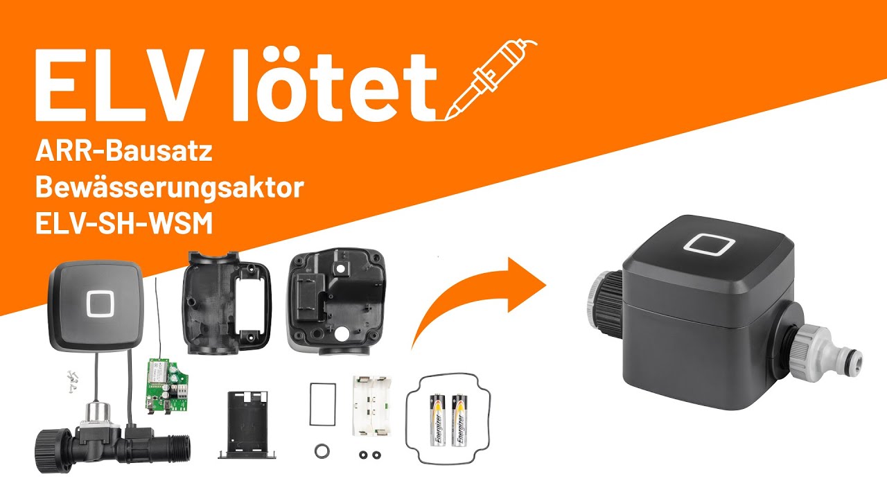 ELV Smart Home Bewässerungsaktor - ELV lötet!