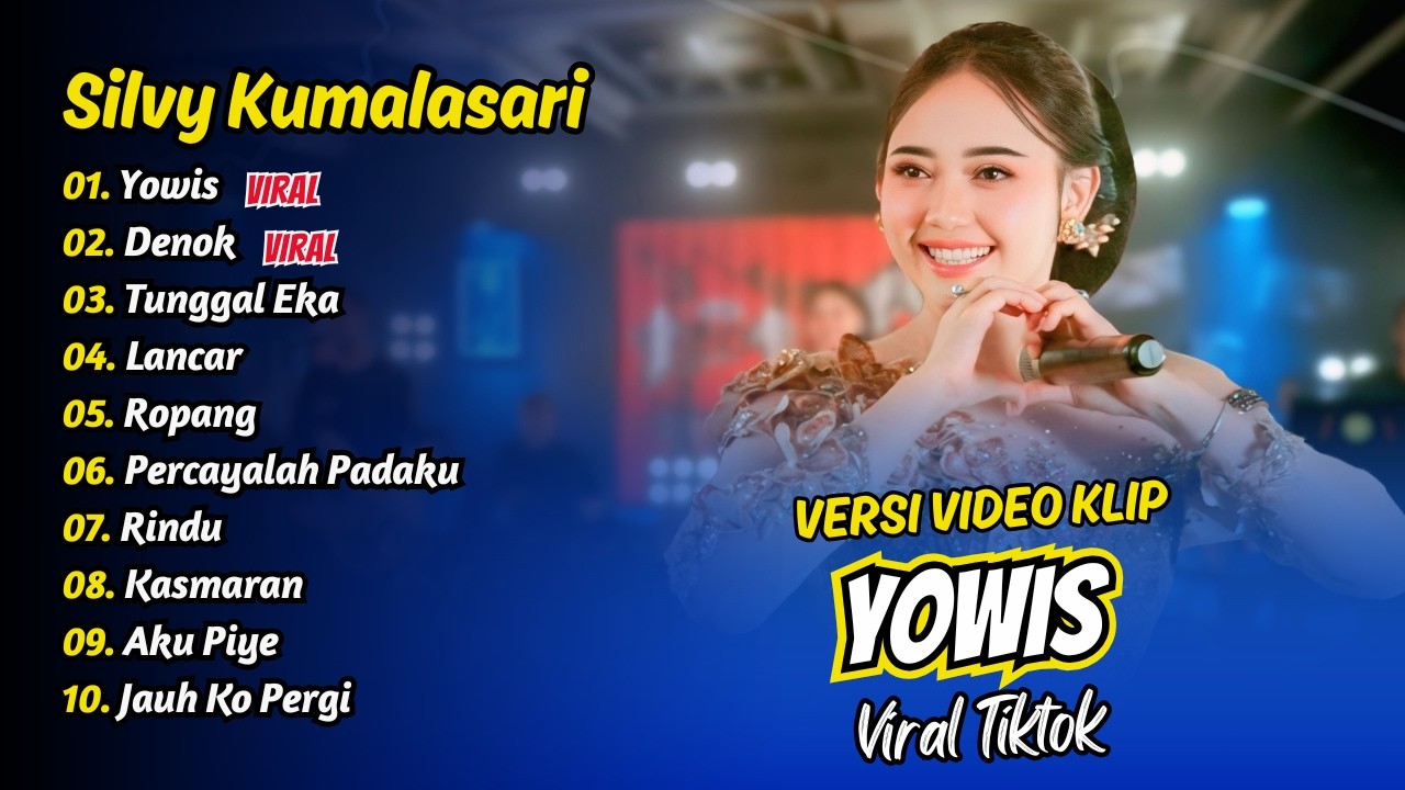 Silvy Kumalasari - YOWIS - TUNGGAL EKA - LANCAR - JAUH KO PERGI || DANGDUT KOPLO 2026