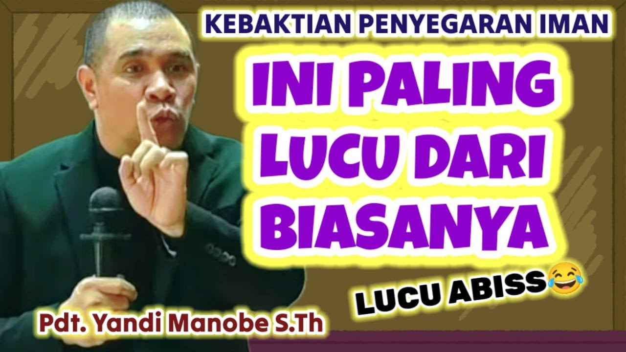 KPI LEBIH LUCU DARI BIASANYA, PDT. YANDI MANOBE S.TH. MAKNANYA MENDALAM