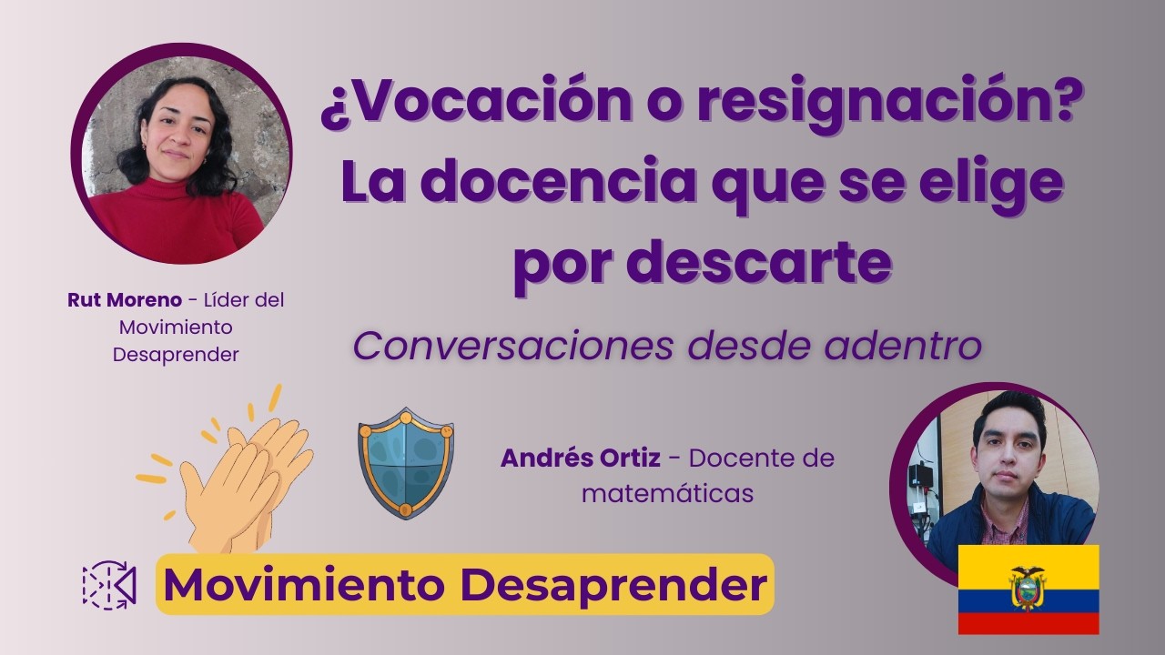 ¿Vocación o Resignación? || El peligro de elegir la docencia por descarte