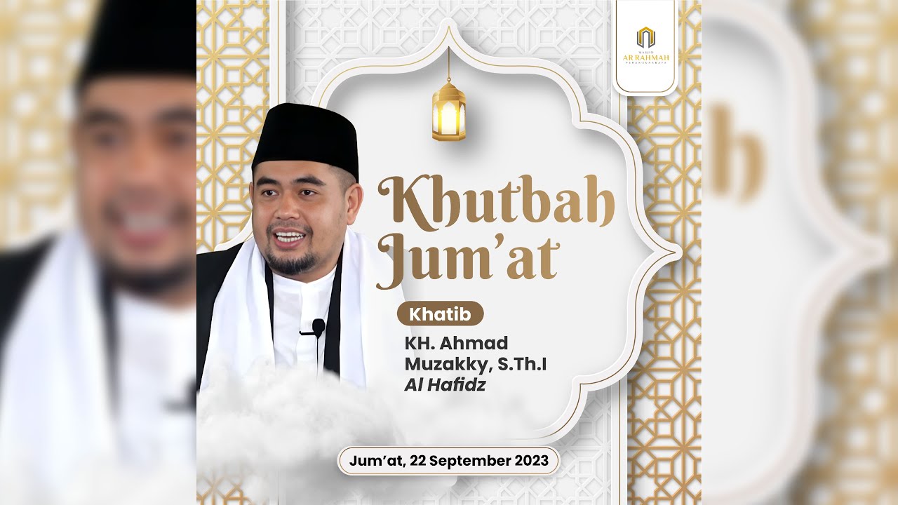 LIVE - Khutbah Jum'at || KH. Ahmad Muzakky, S.Th.I Al Hafidz