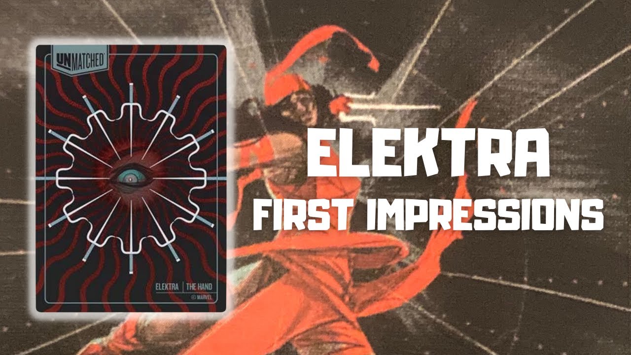 Elektra - FIRST IMPRESSIONS!