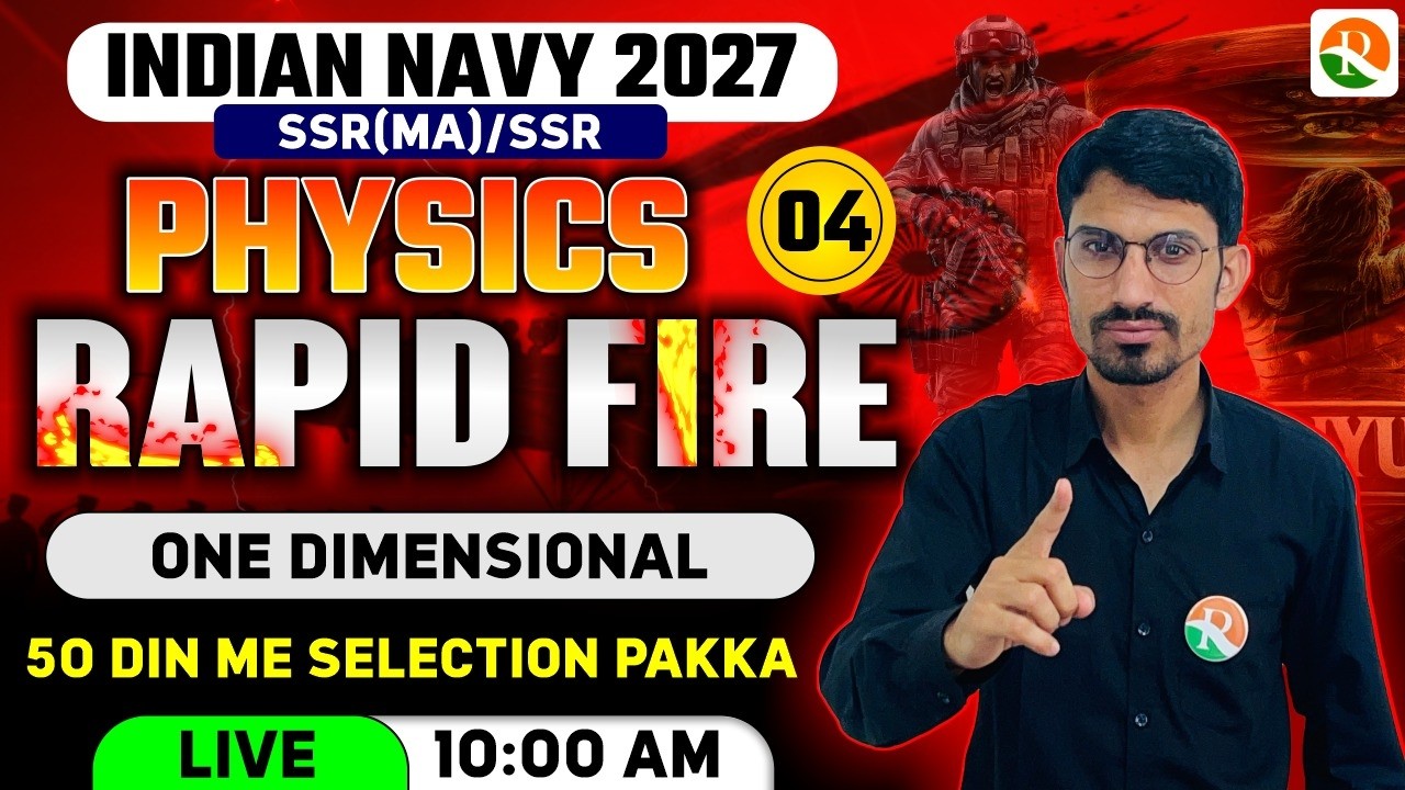 Abhimanyu Batch / Rapid Fire -04 / Navy New Batch Course / Navy Complete Batch / Navy Physics Class