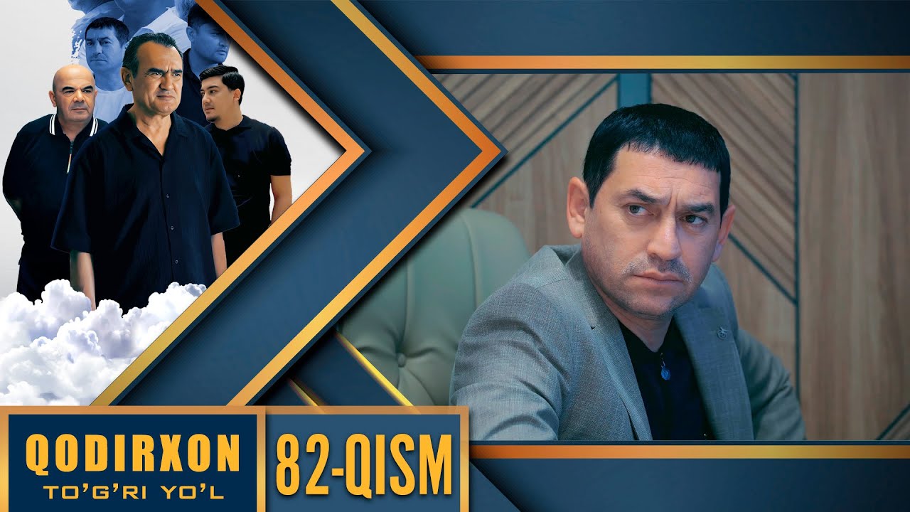Qodirxon (Togri yo`l 10-mavsum) 82-qism