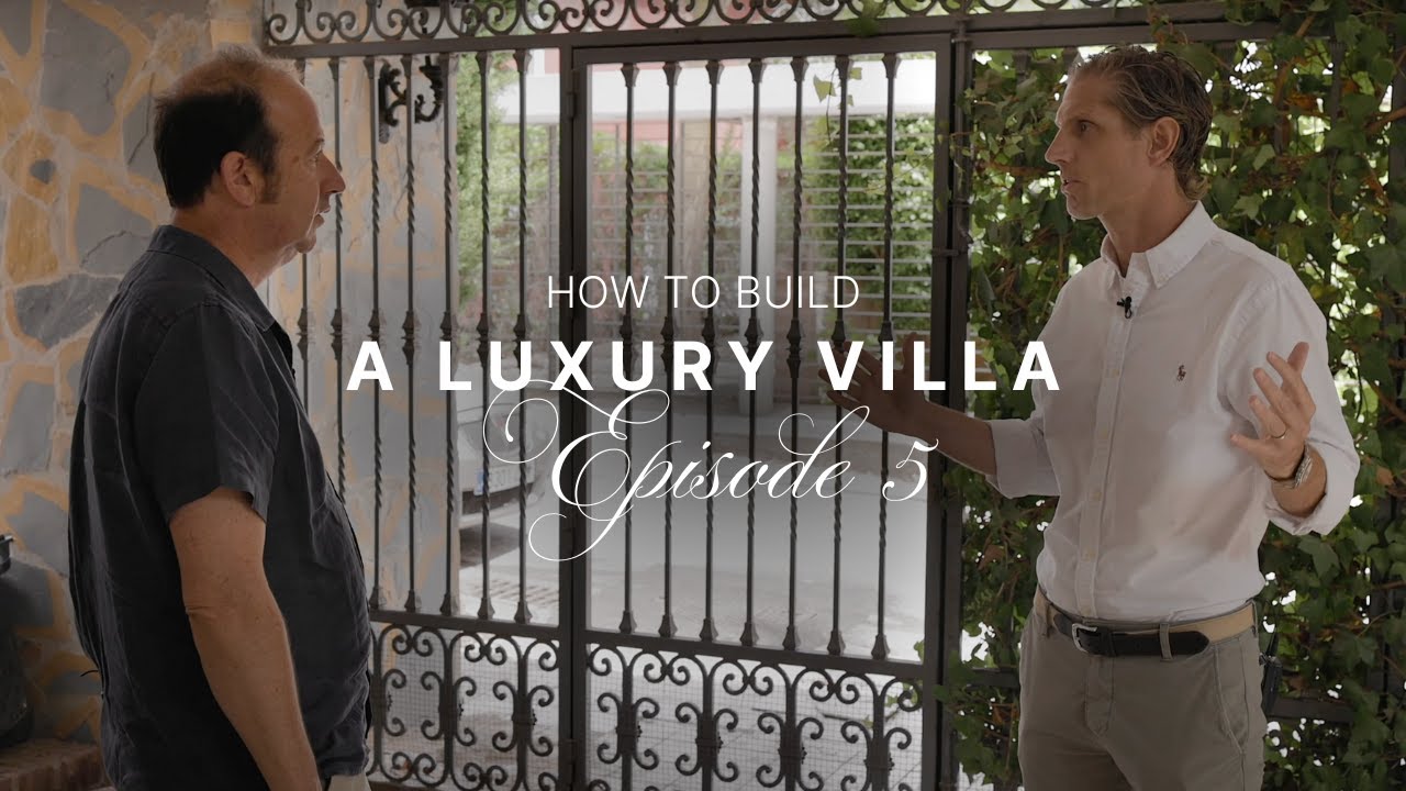 EP. 5 // PART 1 — HOW TO BUILD A LUXURY VILLA in NUEVA ANDALUCÍA
