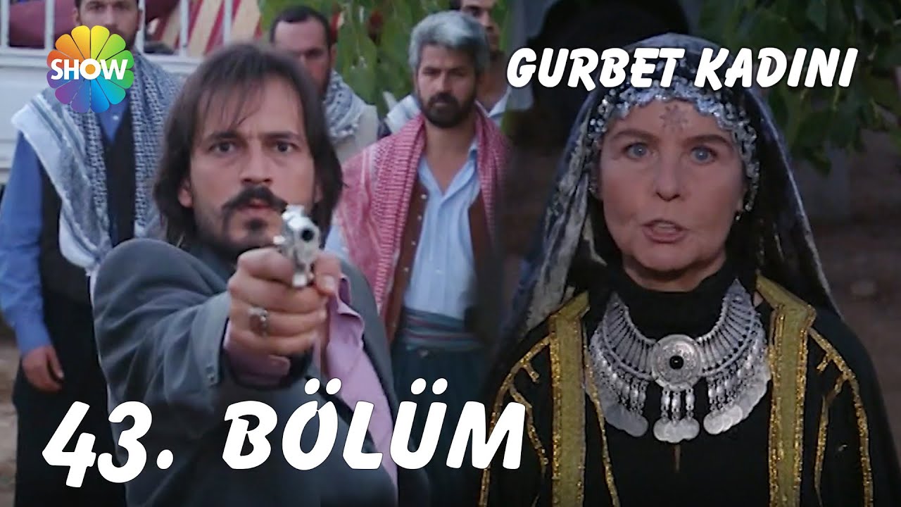 Gurbet Kadını 43. Bölüm | FULL HD