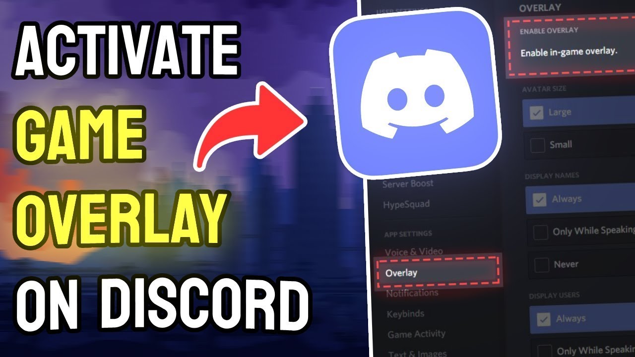 How to Activate Game Overlay on Discord - Full Guide