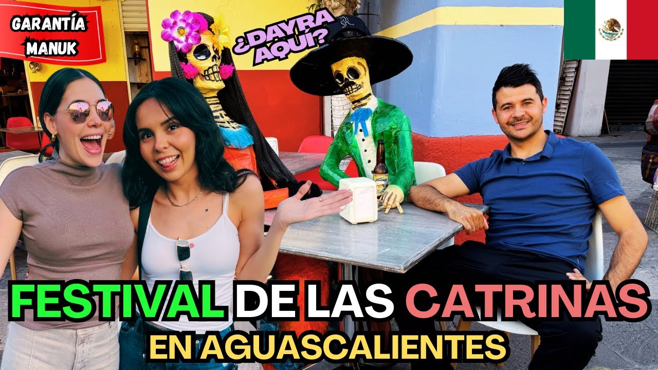 EL MEJOR FESTIVAL DE CATRINAS EN AGUASCALIENTES