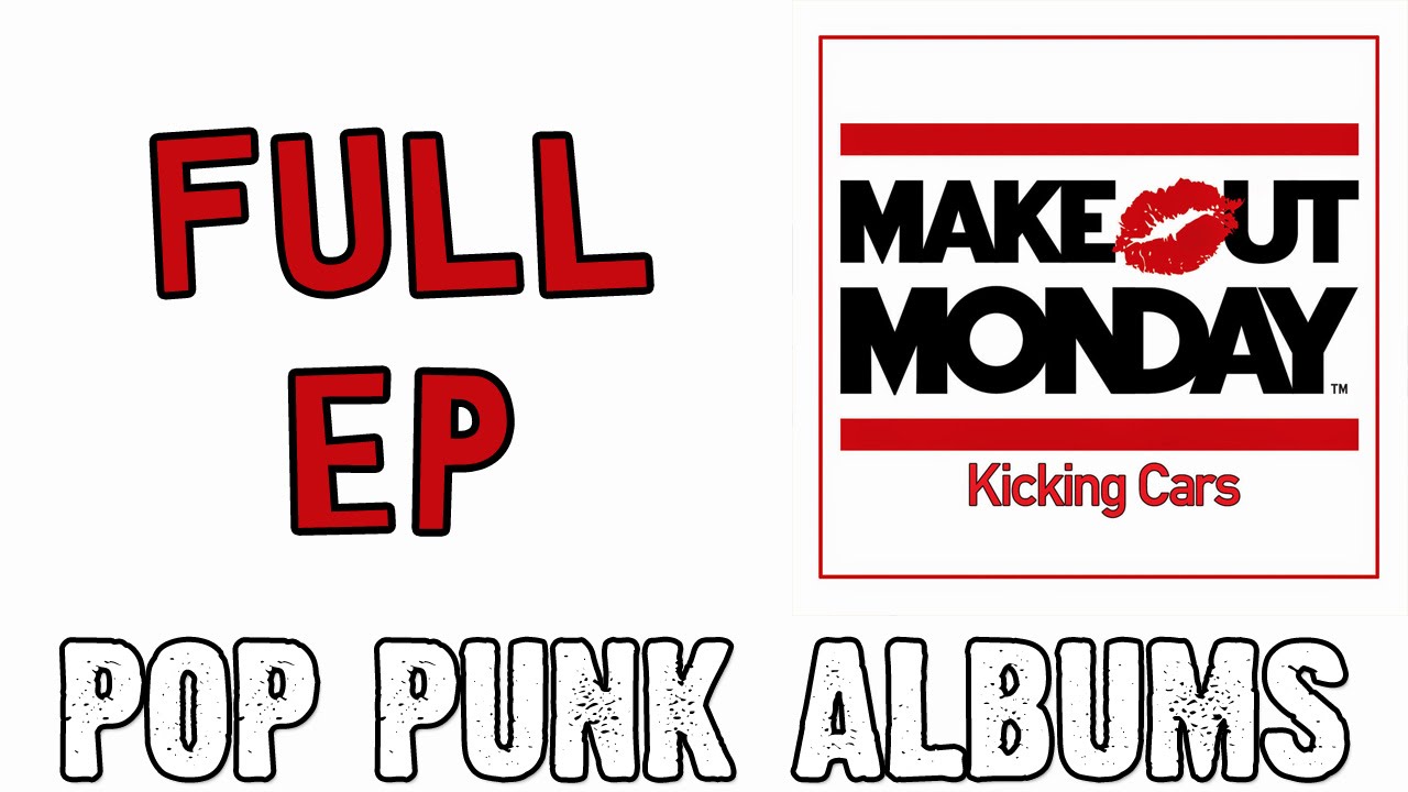 Make Out Monday - Kicking Cars (FULL EP)