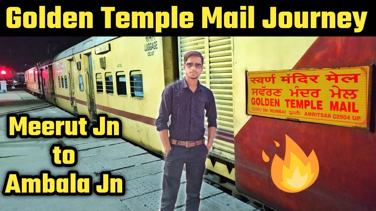 Golden Temple Mail Journey : Meerut City Jn to Ambala Cantt Jn train journey | Train Adventure