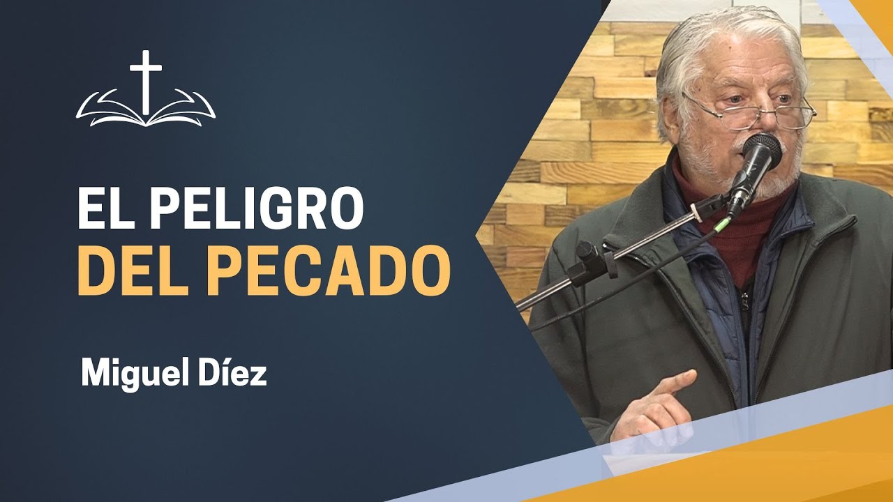 El Pecado: Lo Que Poco Se Predica // Miguel Díez