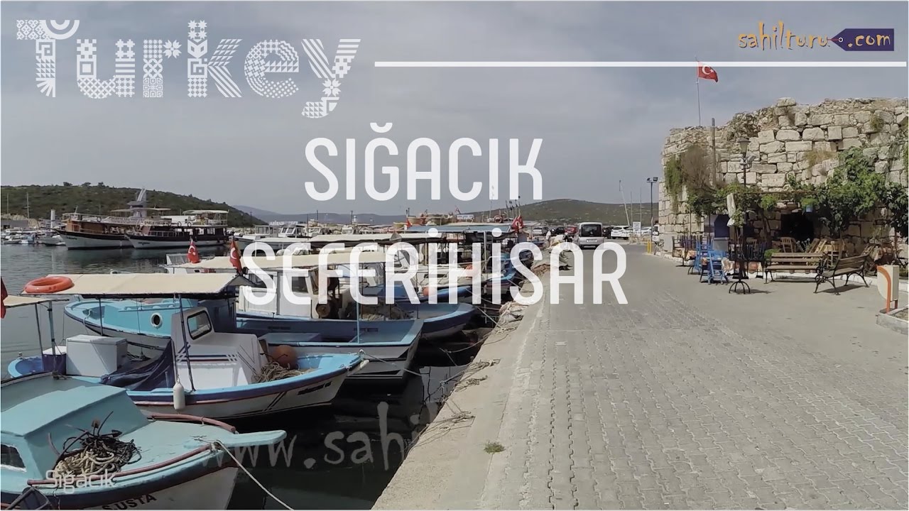 Seferihisar  Sığacık | İZMİR | Sığacık Tanıtım | Seferihisar Tanıtım