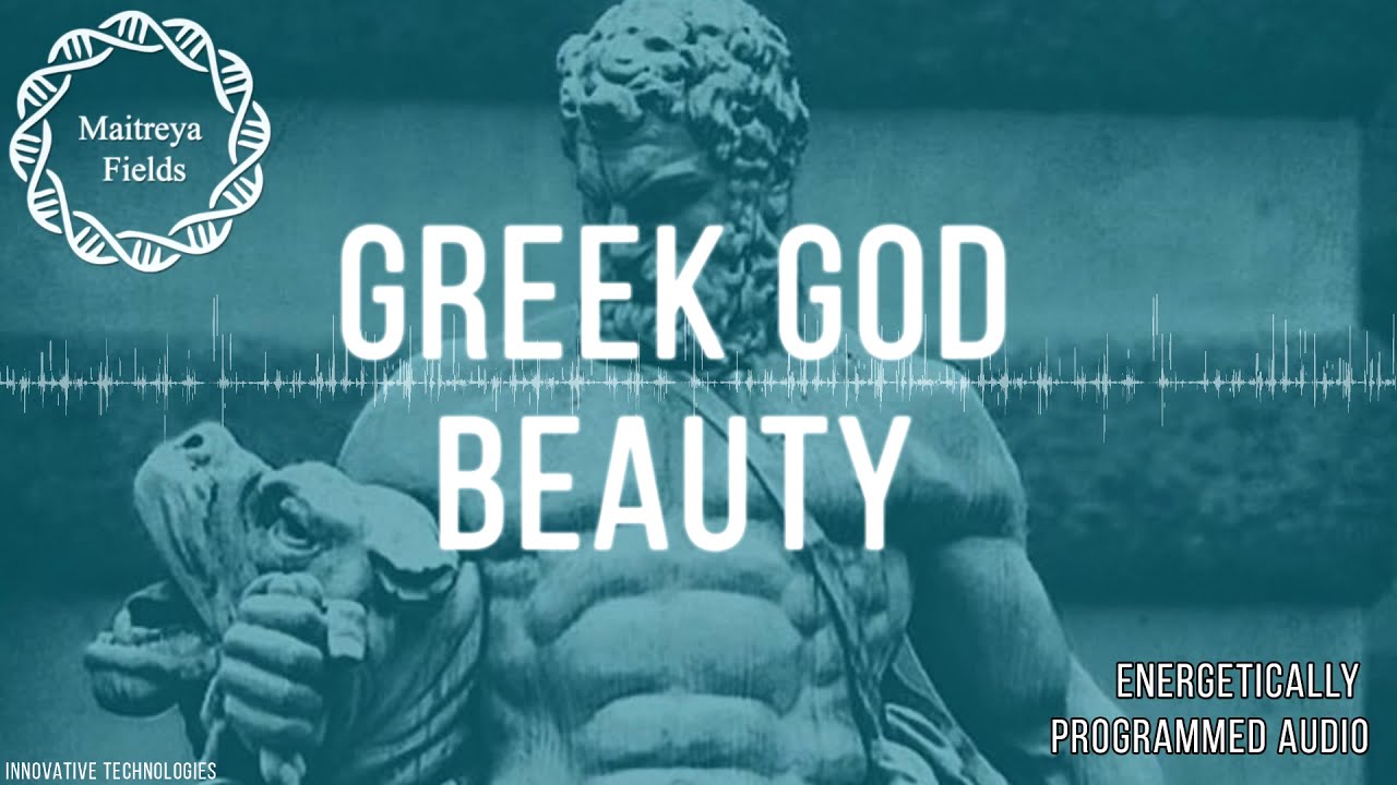 Greek God Beauty  ULTIMATE FORMULA / Energetically Programmed Audio / Maitreya Reiki&trade;