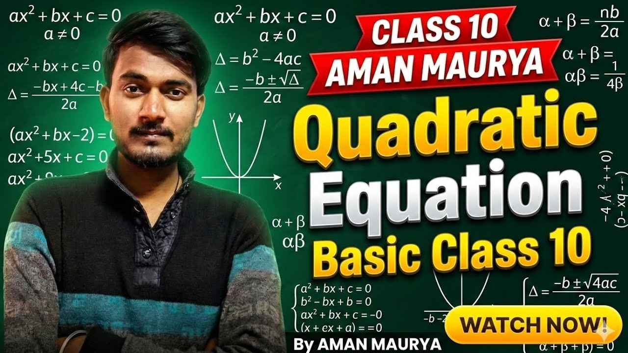Quadratic Equations Class 10 One Shot | Full Chapter Explanation | Class 10 Maths Chapter 4