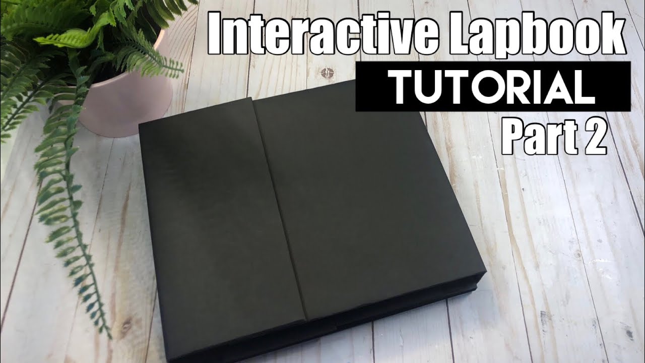 Interactive Lapbook Tutorial ~ Part 2