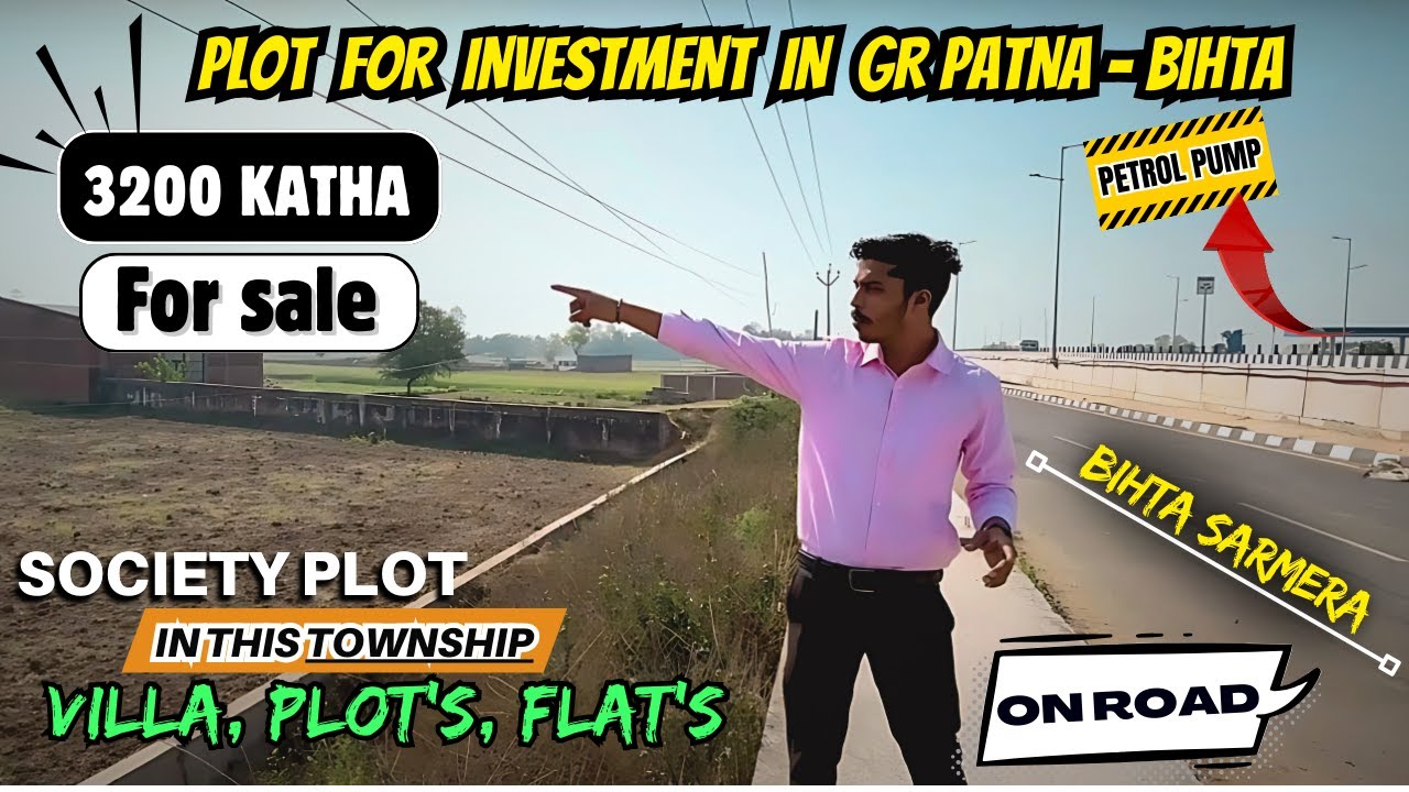 Plot for Sale on Bihta Sarmera Road | Premium Township Investment Opportunity