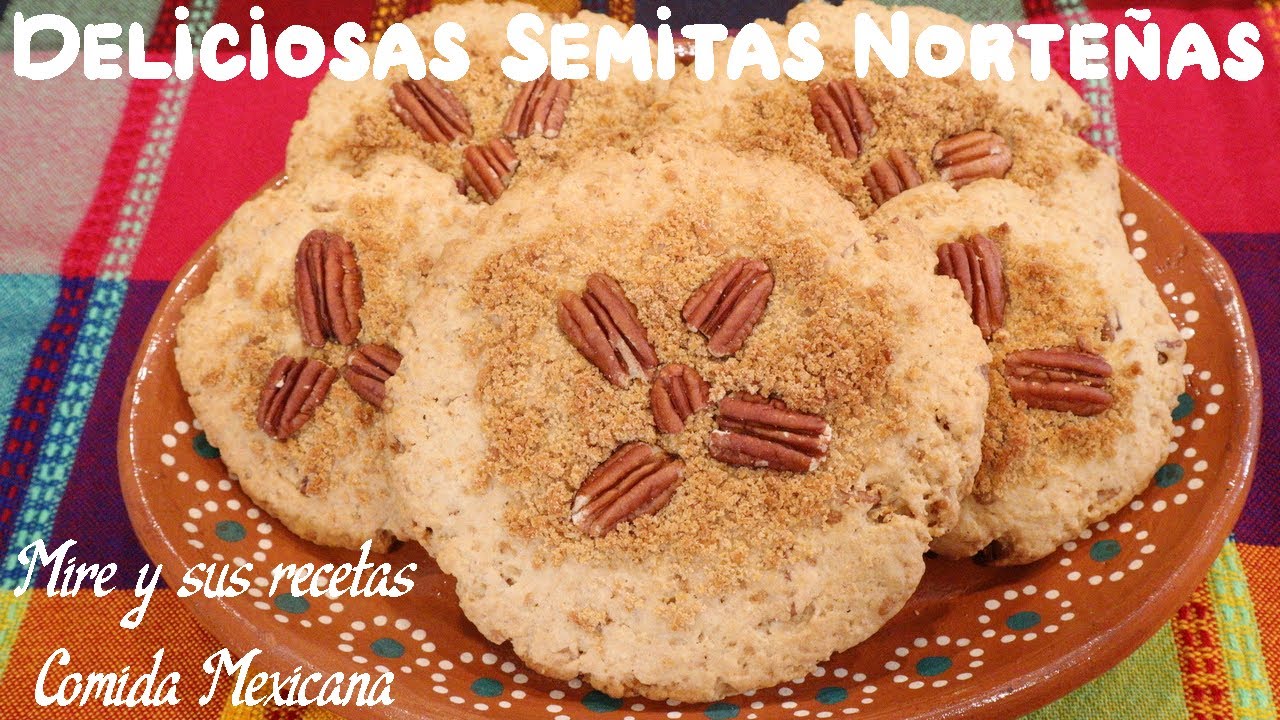 Deliciosas Semitas Norteñas de Nuevo Leon Pan Dulce Tradicional de Mexico