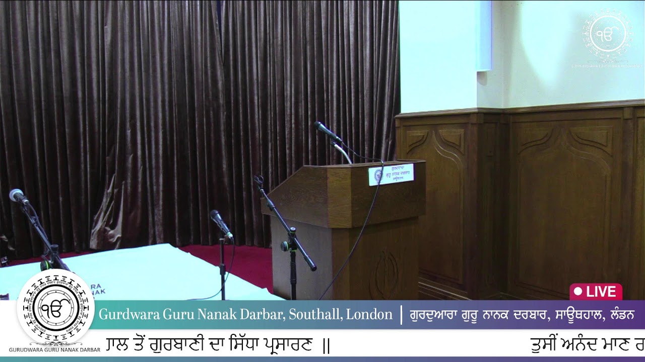 LIVE - Gurdwara Guru Nanak Darbar Southall