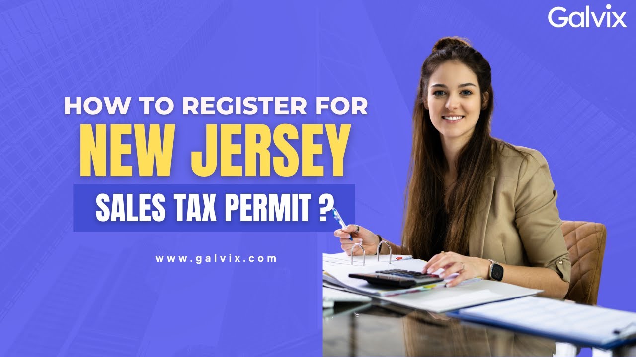 How to Get New Jersey Sales Tax Permit Online? (Out-of-State Businesses /Remote Sellers Walkthrough)