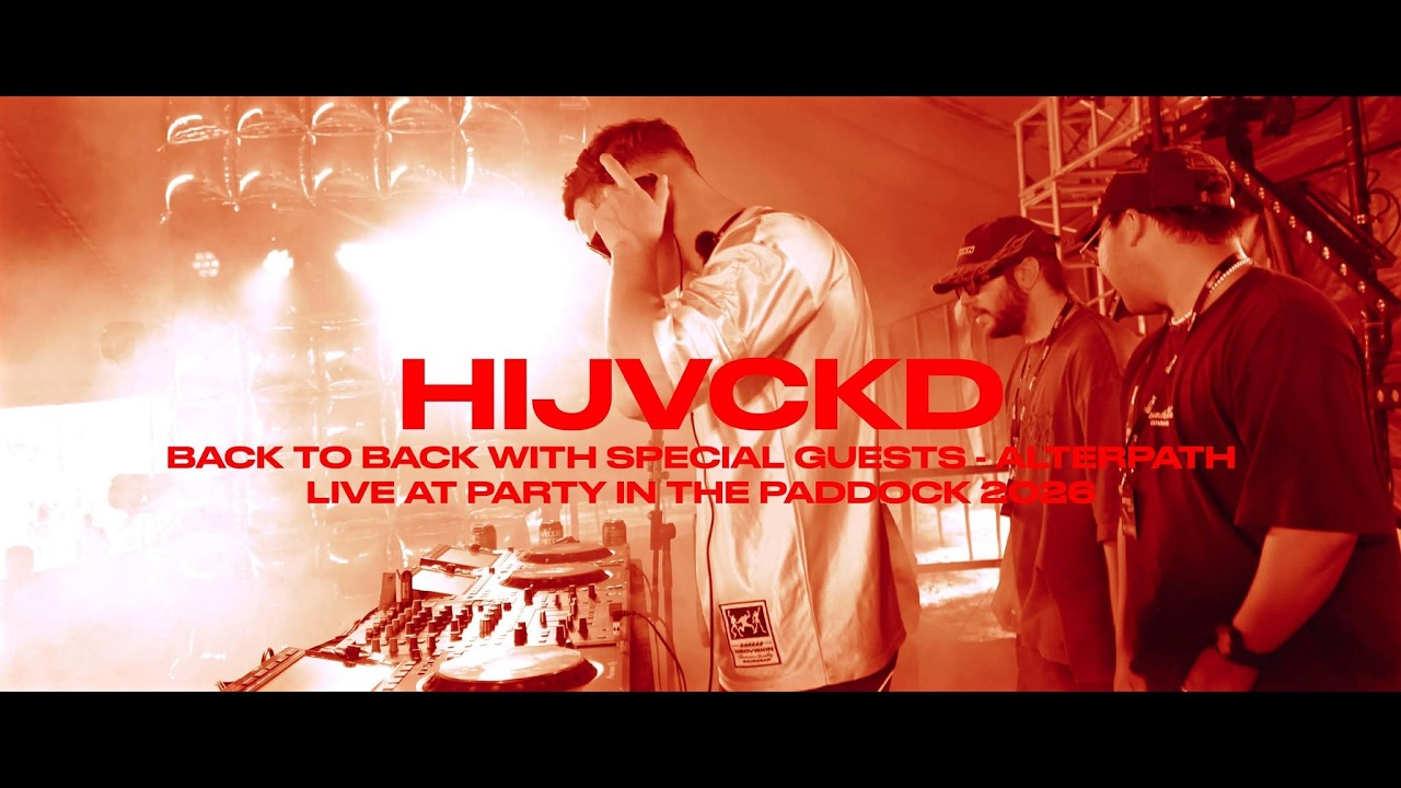 HIJVCKD B2B ALTERPATH  PARTY IN THE PADDOCK '26