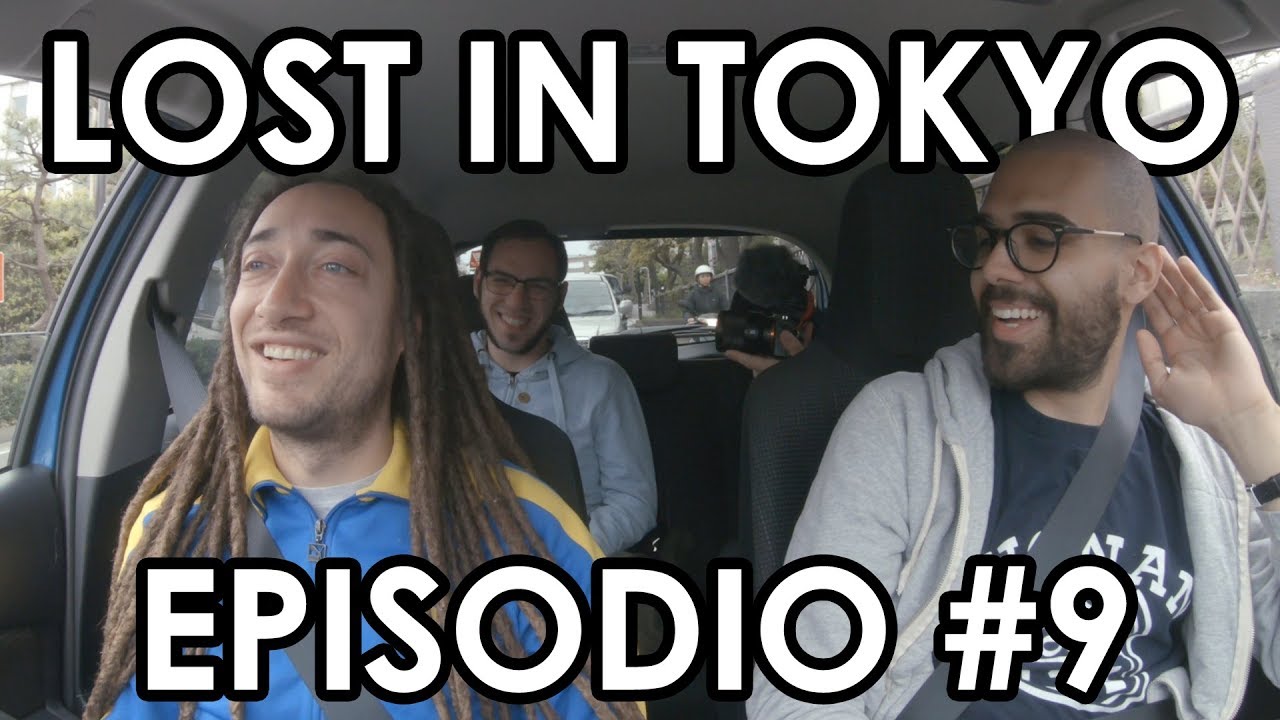 LOST IN TOKYO - Episodio #9: Mi viene un po' da piangere