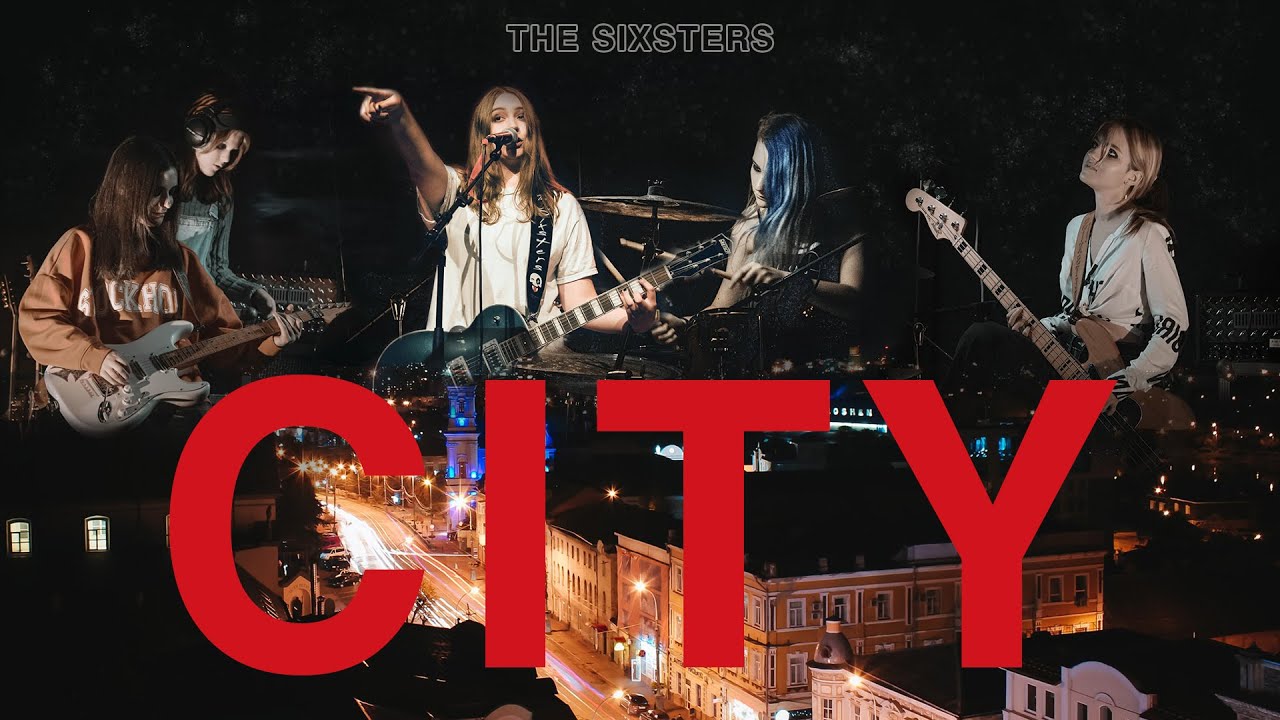 The Sixsters - City (Official video 2022)