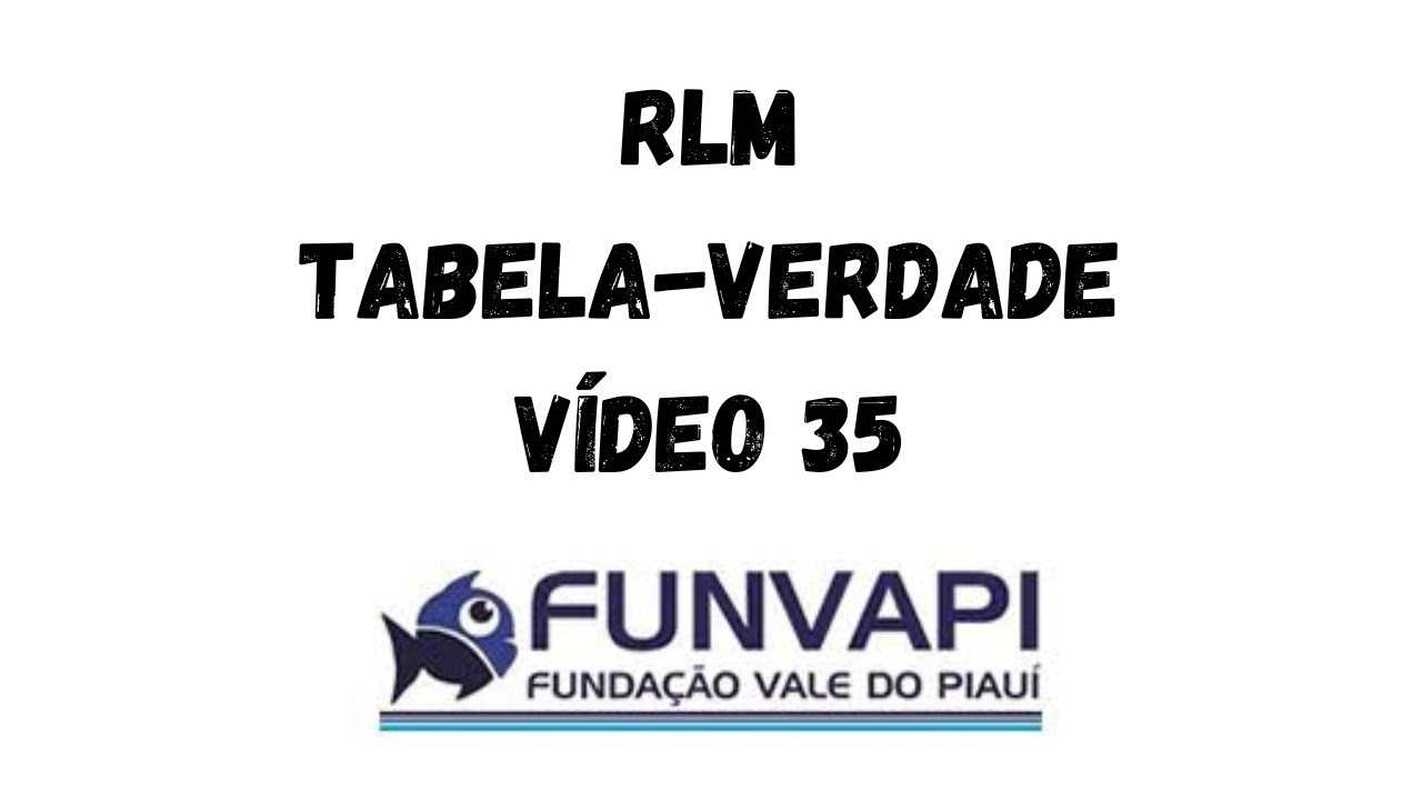 CONCURSO DE FEIRA NOVA FUNVAPI Considere a seguinte proposição composta: 
