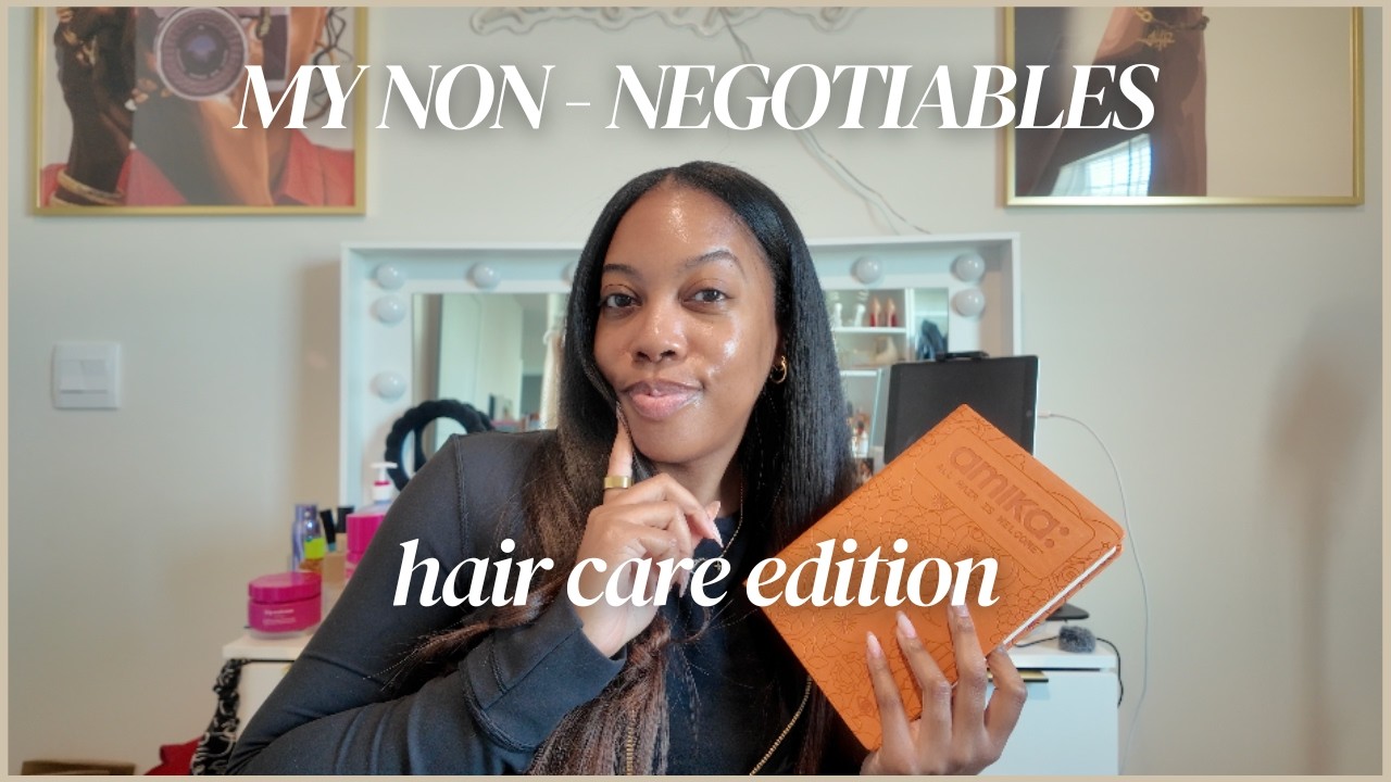 My Hair Care Non- Negotiables | Straight Natural Haircare Tips