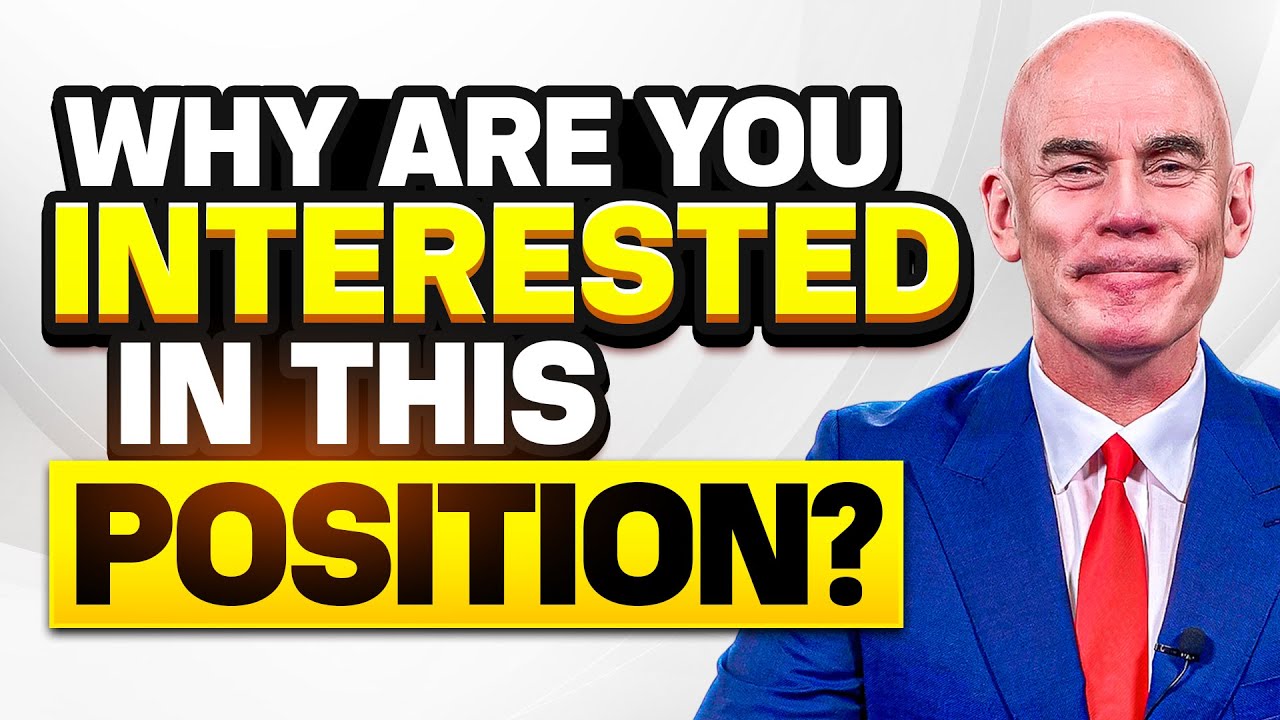 WHY ARE YOU INTERESTED IN THIS POSITION? (The BEST ANSWER to this INTERVIEW QUESTION in 2023!)