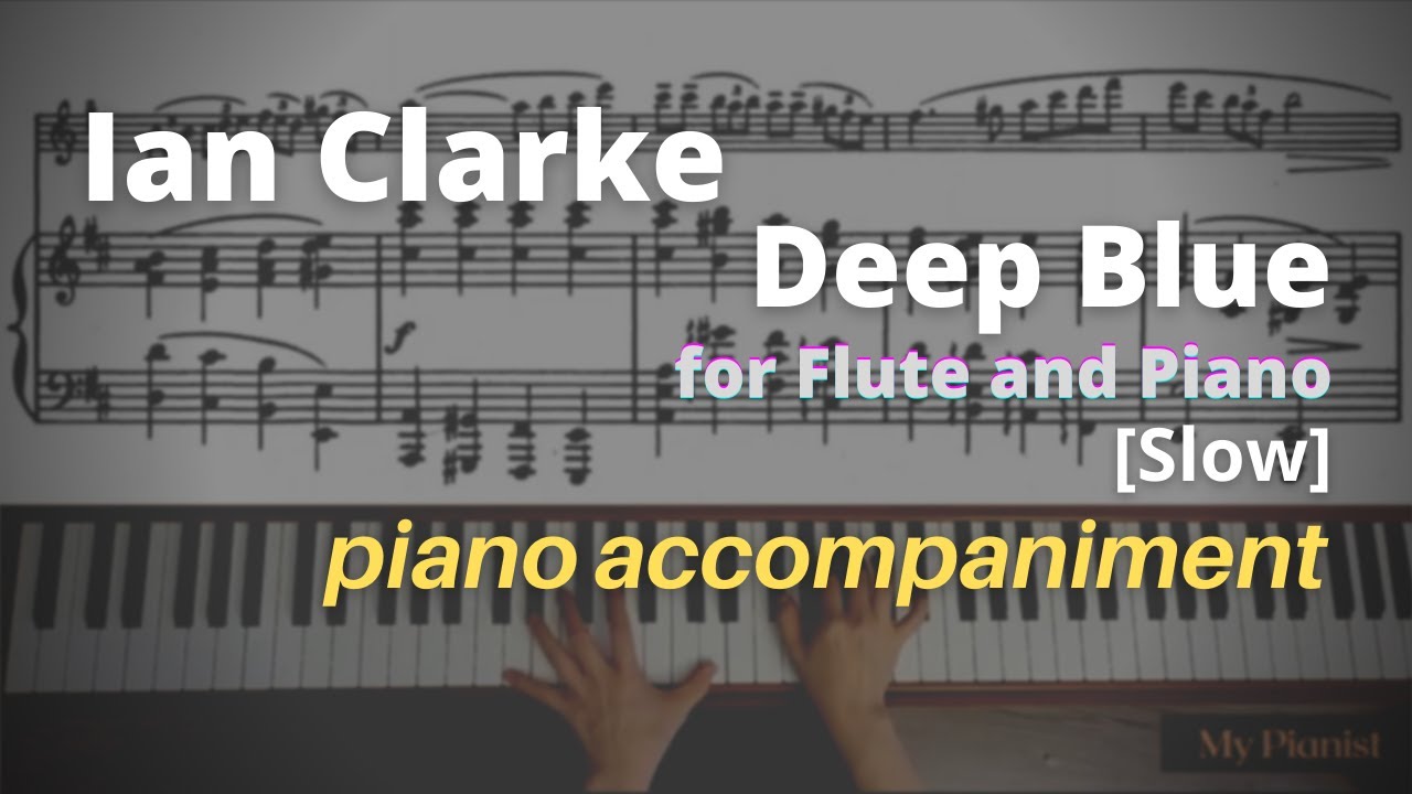 Clarke - Deep Blue for Flute and Piano: Piano Accompaniment [Slow]