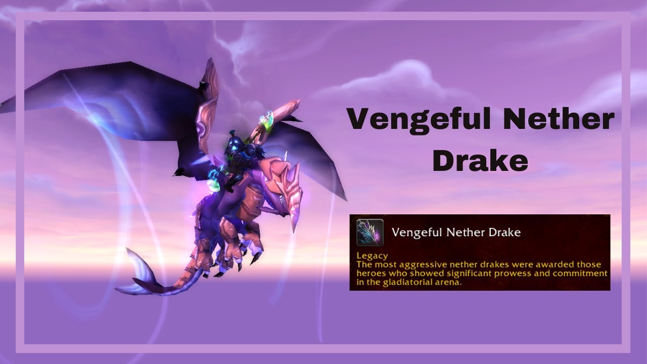 FINALLY, I CAN USE THE BEST MOUNT IN THE GAME - Vengeful Nether Drake (TBC Glad S3 Mount) - WoW