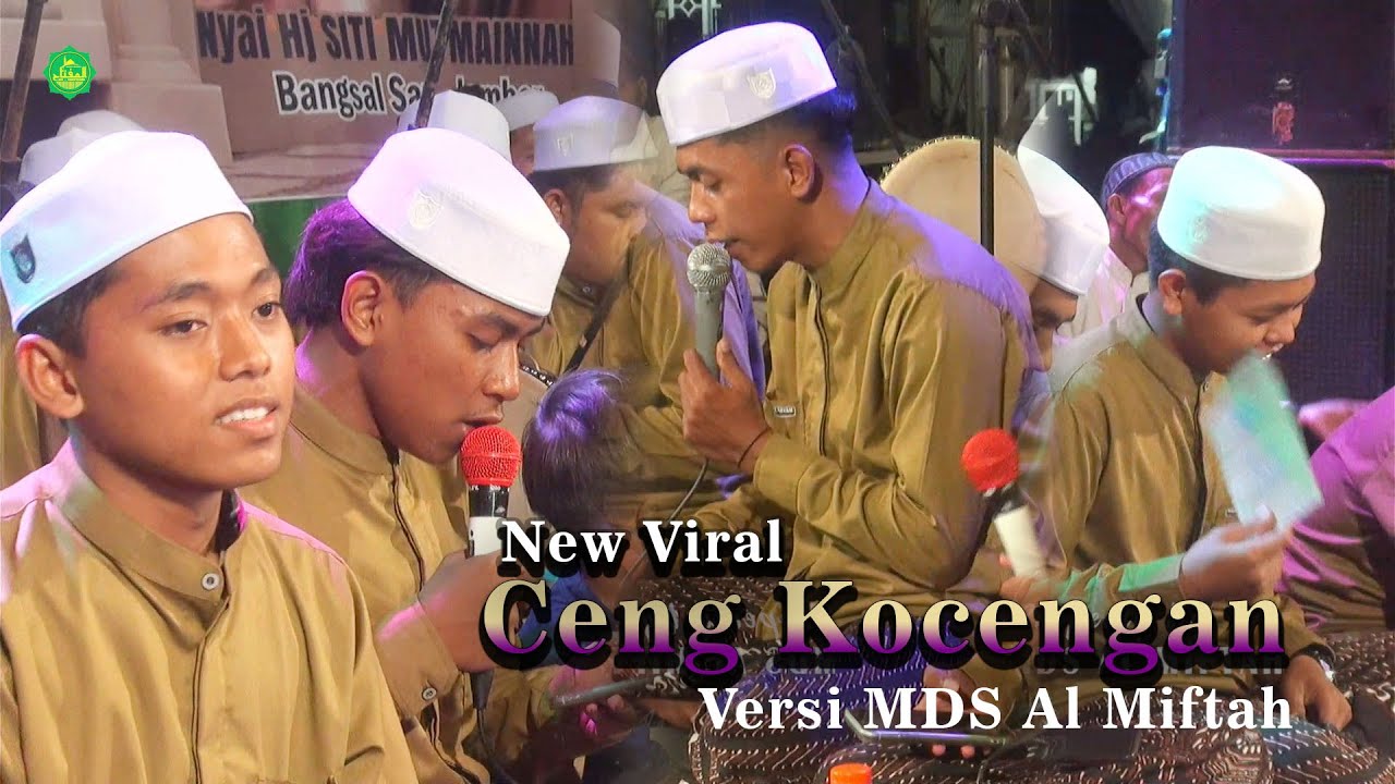 NEW VIRAL CENG KOCENGAN VERSI MDS AL MIFTAH