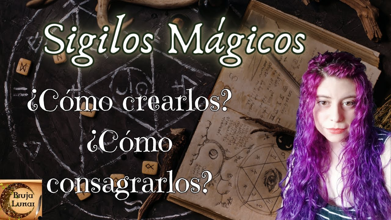 Sigilos Mágicos, creación y consagración