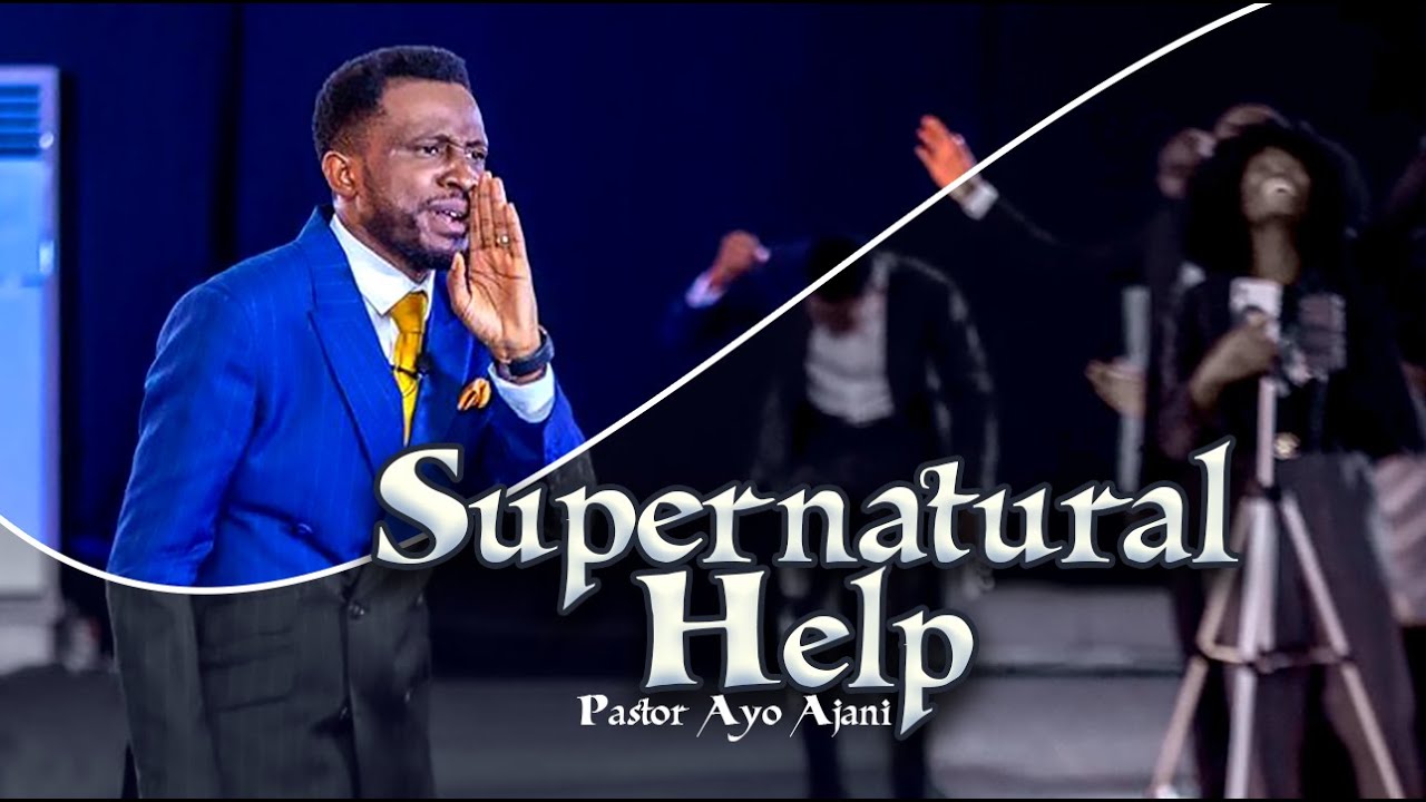 Supernatural Help - Pastor Ayo Ajani - Live at the Holy Hill Church.