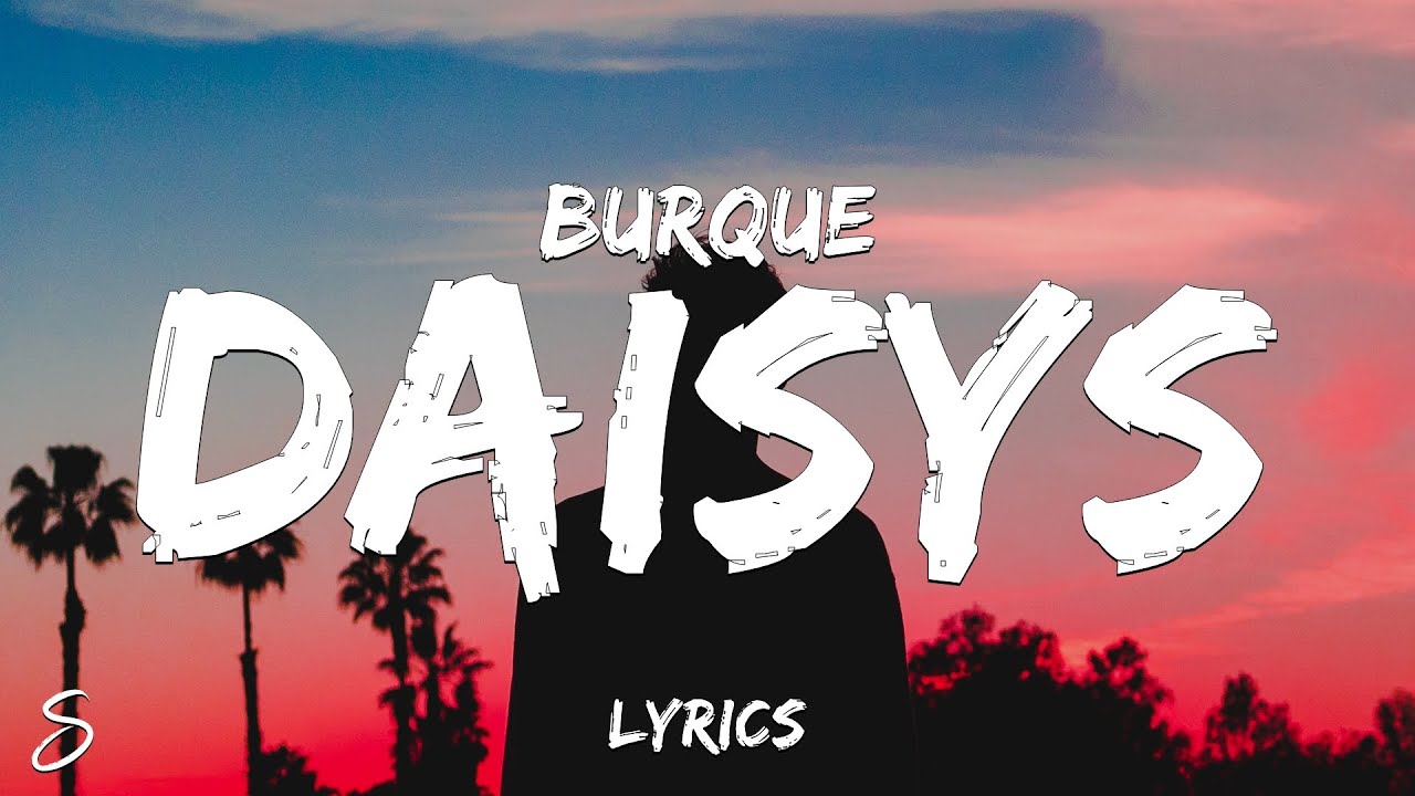 Burque - DAISYS (Lyrics)