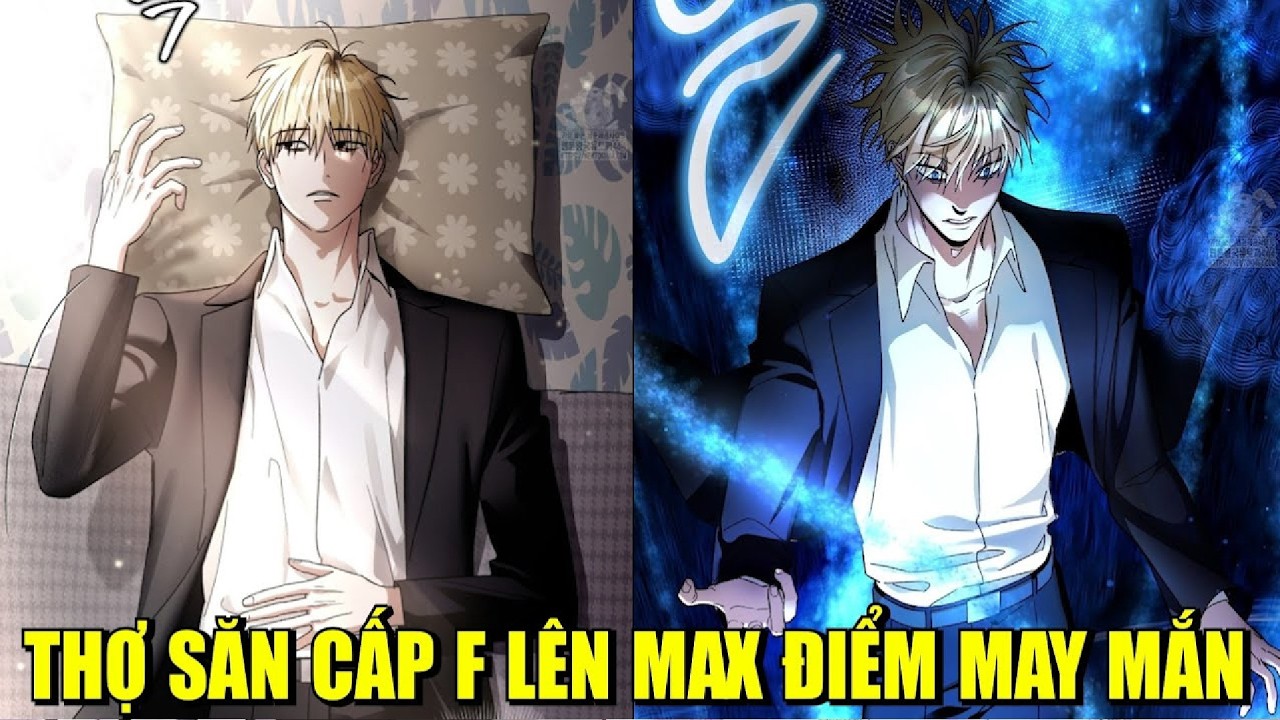 Tưởng Cấp F Phế Vật, Ai Ngờ Max Điểm May Mắn | Review Manhwa