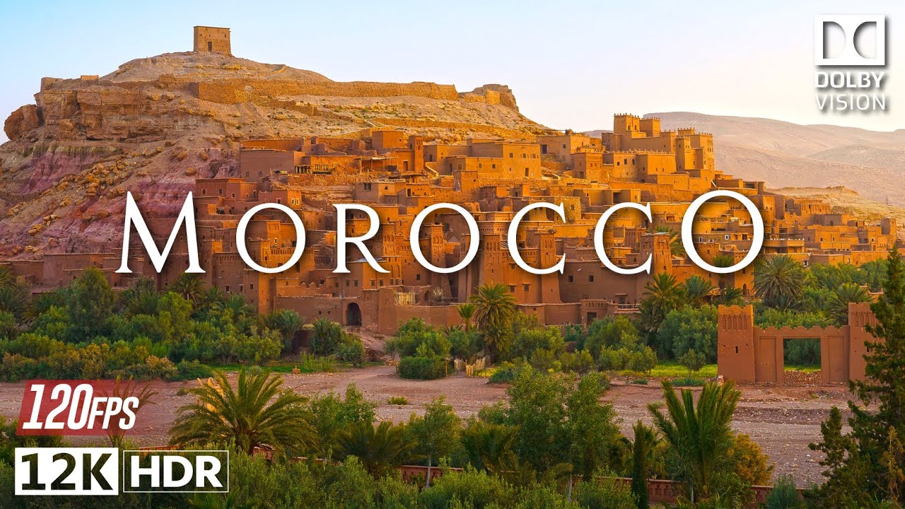 Morocco 12K HDR 120fps Dolby Vision