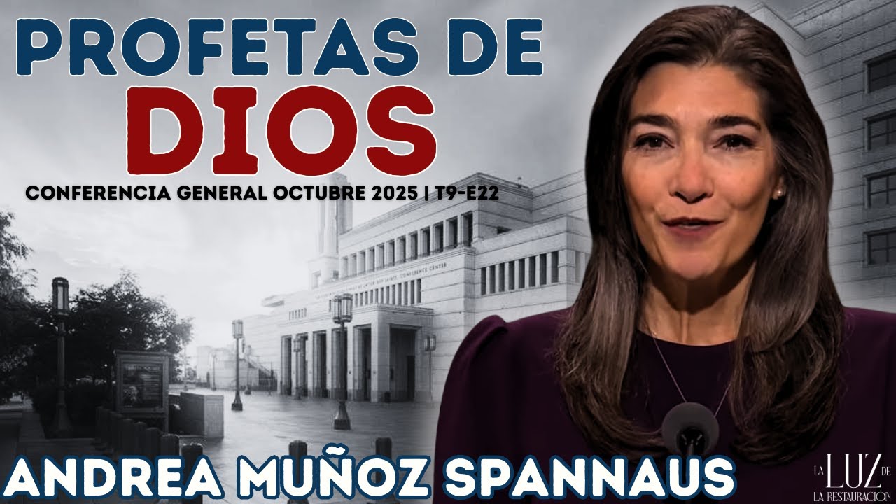 Profetas de Dios | Andrea Muñoz Spannaus | Conferencia General Octubre 2025