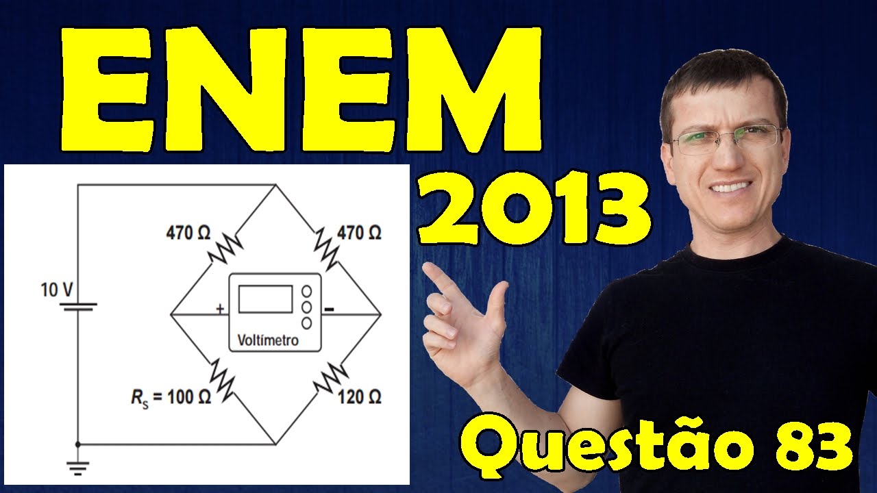 ENEM 2013 - Questão 83 resolvida (Caderno Azul) - Física - Eletricidade - Prof. Marcelo Boaro
