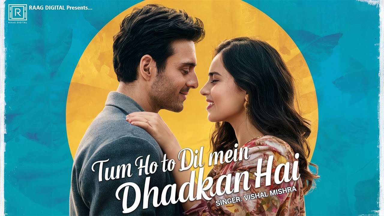 Tum Ho To Dil Mein Dhadkan Hai | Vishal Mishra | New Love Song