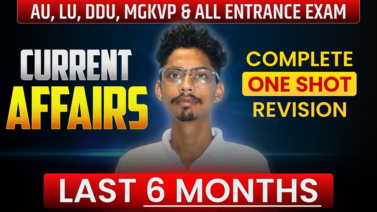Last 6 Months Current Affairs 2026 I Top 100 Important Questions I Entrance Exam 2026 I AU,LU,DDU