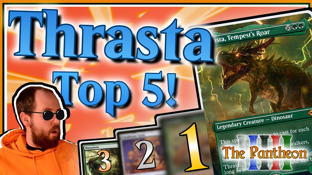 Thrasta, Tempests Roar! | Commander Top 5! | EDH | The Pantheon | Ep.59